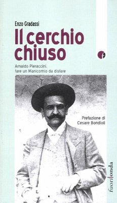 Cover Il cerchio chiuso. Arnaldo Pieraccini, fare un manicomio da disfare