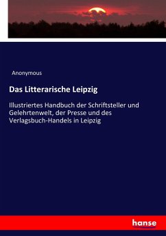 Das Litterarische Leipzig - Anonym