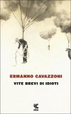 Vite brevi di idioti