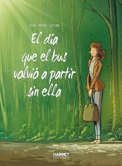 El día que el bus volvió a partir sin ella
