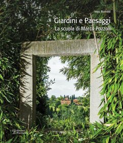 Giardini e paesaggi. La scuola di Marco Pozzoli - Romitti, Ines