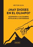 ¿Hay dioses en el Olimpo? : ascensión a las cumbres míticas de la Antigüedad