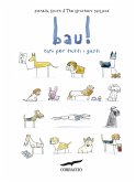 Bau! Cani per tutti i gusti Bau! Cani per tutti i gusti