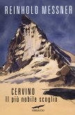 Cervino. Il più nobile scoglio Cervino. Il più nobile scoglio