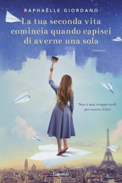 Cover La tua seconda vita comincia quando capisci di averne una sola