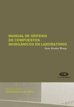 Manual de síntesis de compuestos inorgánicos en laboratorio - Alcañiz Monge, Juan