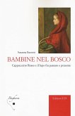 Bambine nel bosco. Cappuccetto Rosso e il lupo fra passato e presente