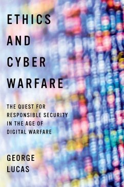 Ethics and Cyber Warfare - Lucas, George