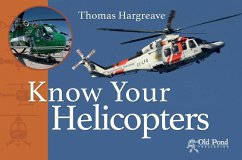 Know Your Helicopters - Hargreave, Thomas