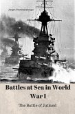 Battles at Sea in World War I - The Battle of Jutland (eBook, ePUB)