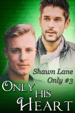 Only His Heart (eBook, ePUB)
