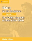 History for the IB Diploma Paper 3 The People's Republic of China (1949-2005) Digital Edition (eBook, ePUB)