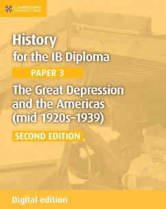 History for the IB Diploma Paper 3 The Great Depression and the Americas (mid 1920s-1939) Digital Edition (eBook, ePUB) - Wells, Mike