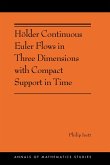 Hölder Continuous Euler Flows in Three Dimensions with Compact Support in Time (eBook, PDF)