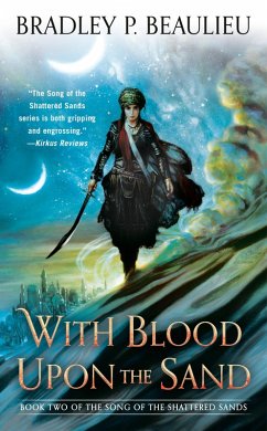 With Blood Upon the Sand (eBook, ePUB) - Beaulieu, Bradley P.