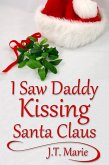 I Saw Daddy Kissing Santa Claus (eBook, ePUB)