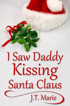 Cover I Saw Daddy Kissing Santa Claus (eBook, ePUB)