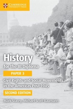 History for the IB Diploma Paper 3 Civil Rights and Social Movements in the Americas Post-1945 Digital Edition (eBook, ePUB) - Stacey, Mark