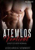 Atemlos verliebt. Erotischer Roman (eBook, ePUB)