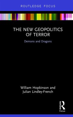 The New Geopolitics of Terror (eBook, ePUB) - Hopkinson, William; Lindley-French, Julian