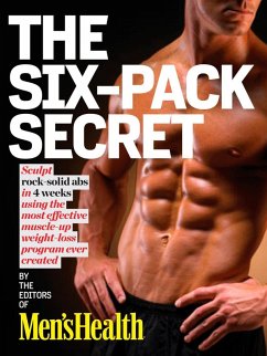 Men's Health The Six-Pack Secret (eBook, ePUB) - Editors of Men's Health Magazi