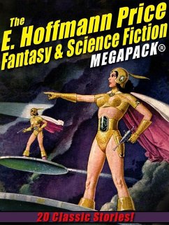 The E. Hoffmann Price Fantasy & Science Fiction MEGAPACK® (eBook, ePUB) - Price, E. Hoffmann
