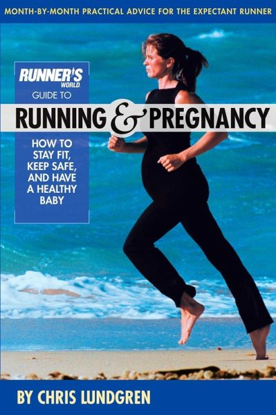 Runner's World Guide to Running and Pregnancy (eBook, ePUB)