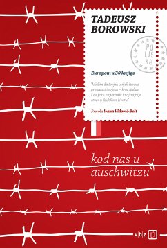 Kod nas u Auschwitzu (eBook, ePUB) - Borowski, Tadeus