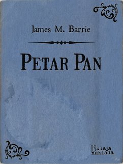 Petar Pan (eBook, ePUB) - Barrie, James M.