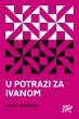 U potrazi za Ivanom (eBook, ePUB) - Bild 1