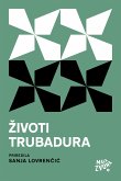 Zivoti trubadura (eBook, ePUB)