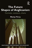 The Future Shapes of Anglicanism (eBook, ePUB)