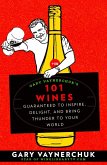 Gary Vaynerchuk's 101 Wines (eBook, ePUB)