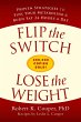Flip the Switch, Lose the Weight... - Bild 1