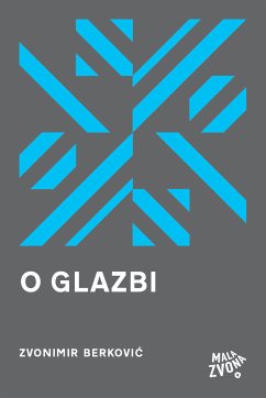 O glazbi (eBook, ePUB) - Berković, Zvonimir