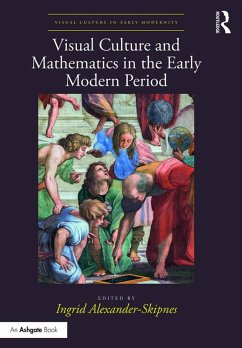 Visual Culture and Mathematics in the Early Modern Period (eBook, PDF)
