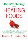 The Green Pharmacy Guide to Healing Foods (eBook, ePUB)