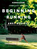 Runner's World Complete Book of Beginning Running (eBook, ePUB)