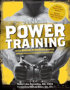 Men's Health Power Training (eBook, ePUB) - Dos Remedios, Robert; Editors of Men's Health Magazi