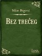 Bez treceg (eBook, ePUB) - Bild 1