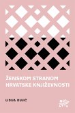 Ženskom stranom hrvatske književnosti (eBook, ePUB)