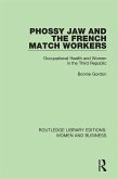 Phossy Jaw and the French Match Workers (eBook, ePUB)