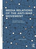 Media Relations of the Anti-War Movement (eBook, PDF)