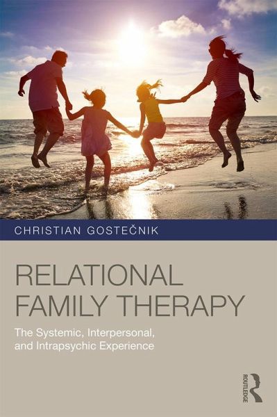 Relational Family Therapy (eBook, PDF) Relational Family Therapy (eBook, PDF)