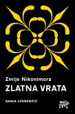 Zmije Nikonimora, 3. dio - Zlatna vrata (eBook, ePUB) Zmije Nikonimora, 3. dio - Zlatna vrata (eBook, ePUB)