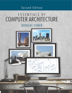 Essentials of Computer Architecture (eBook, ePUB) - Comer, Douglas