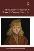 Routledge Companion to Sixteenth Century Philosophy (eBook, ePUB)