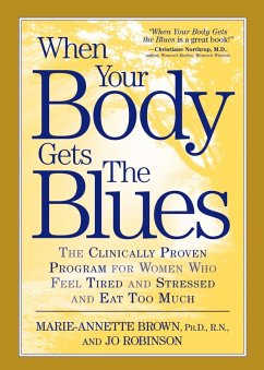 When Your Body Gets the Blues (eBook, ePUB) - Brown, Marie-Annette; Robinson, Jo