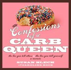 Confessions of a Carb Queen (eBook, ePUB)