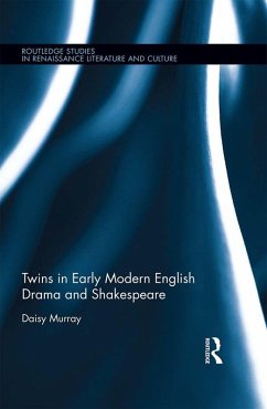 Twins in Early Modern English Drama and Shakespeare (eBook, PDF) - Murray, Daisy
